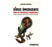Virus émergents: Vers de nouvelles pandémies ?