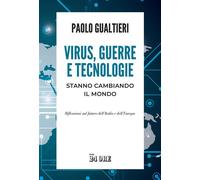 Virus, guerre e tecnologie stanno cambiando il mondo Riflessioni sul futuro dell’Italia e dell’Europa - GUALTIERI PAOLO - IlSole24Ore - ebook (ePub) - Livre