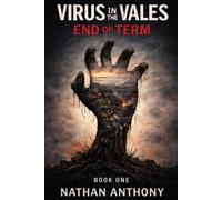 Virus in the Vales: End of Term