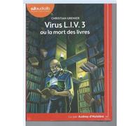 Virus L.I.V. 3 Ou La Mort Des Livres