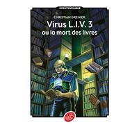 Virus L.I.V. 3 ou La mort des livres