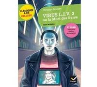 Virus Liv 3 ou la mort des livres Christian Grenier (Auteur), Ludivine Chataignon (Auteur), Bertrand Louët (Direction)