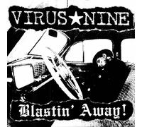 Virus Nine - Blastin' Away!
