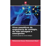 Vírus zoonóticos de engenharia de contágio, da vida selvagem e emergentes