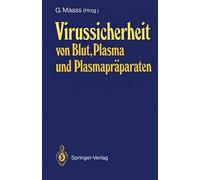 Virussicherheit Von Blut, Plasma Und Plasmapräparaten