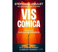 Vis comica - Stéphane Grulet - La Pierre Blanche - broché - Roman