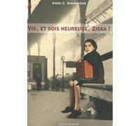 Vis, et sois heureuse, Ziska !