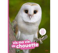 Vis ma vie de chouette - Charlotte Duranton - Milan Eds - cartonné - Document jeunesse