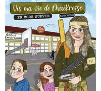 Vis ma vie de Maikresse - En mode survie - Karen Vogel - Bastberg - broché - Anthologie