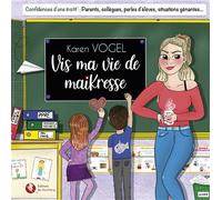 Vis ma vie de maiKresse - Karen Vogel - Bastberg - broché - Anthologie