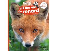 Charlotte Duranton – Vis ma vie de renard – Document jeunesse – Cartonné – Milan