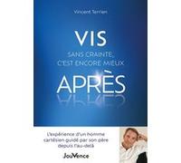 Vis sans crainte, c’est encore mieux après Vincent Terrien (Auteur)