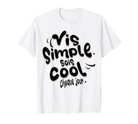 Vis Simple Sois Cool Motivation Casual Lifestyle T-Shirt