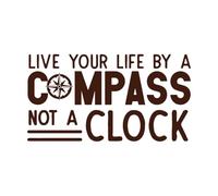 vis ta vie comme une boussole et non comme une horloge Stickers muraux 34x63.6cm Ne se décolle pas Café