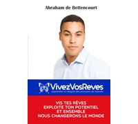 Vis tes rêves, exploite ton potentiel et ensemble nous changerons le monde.