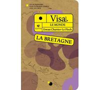 Visa Pour La Bretagne - Un Dictionnaire Pour Voyageur Curieux