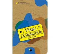 Visa pour la Mongolie: Un dictionnaire pour voyageur curieux
