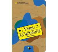 Visa pour la Mongolie - Un dictionnaire pour voyageur curieu - Marc Alaux - Elytis Eds - broché - Dictionnaire et encyclopédie