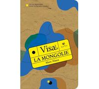 Visa pour la Mongolie: Un dictionnaire pour voyageur curieux
