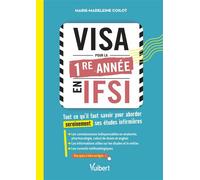 VISA pour la première année en IFSI Tout ce qu'il faut savoir pour aborder sereinement ses études infirmières - Marie-Madeleine Coilot - Vuibert - broché - Scolaire / Universitaire