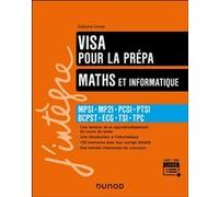 Maths et informatique, Visa pour la prépa prépa: MPSI-MP2I-PCSI-PTSI-BCPST-ECG-TSI-TPC