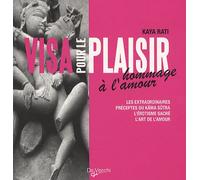 Visa pour le plaisir: Hommage à l'amour