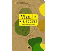 Visa pour l'Ecosse: Un dictionnaire pour voyageur curieux