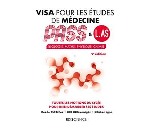 Visa pour les études de médecine PASS et L.AS - 2e éd.: Biologie, Maths, Physique, Chimie