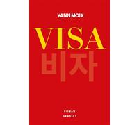 Visa - Yann Moix - Grasset - broché - Roman