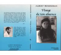 Visage de ton absence - Albert Bensoussan - L'harmattan - broché - Livre