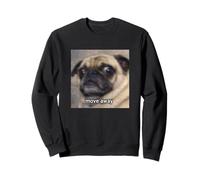 Visage Flou de Carlin drôle « Move Away » Sweatshirt