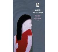 Wajdi Mouawad – Visage retrouvé – Théâtre – Poche – Actes Sud