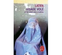 Visage Volé. - Avoir Vingt Ans À Kaboul