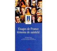 Visages de france, témoins de sainteté Philippe Baud (Auteur)