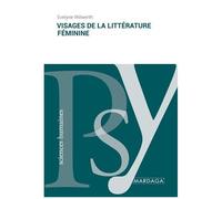 Visages De La Littérature Féminine