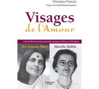 Visages de l'amour: L'éternel féminin de deux grandes mystiques d'Orient et d'Occident