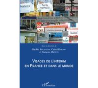 Visages de l'intérim en France et dans le monde