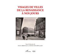Visages de villes de la renaissance à nos jours - Olfa Abrougui - L'harmattan - broché - Essai
