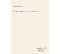 Visages d'hier et d'aujourd'hui