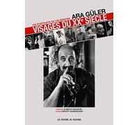 Visages du XXè siècle. 100 portraits de célébrités