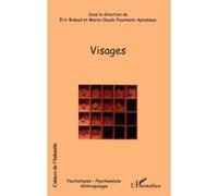 Visages Eric Bidaud (Auteur), Marie-Claude Fourment-Aptekman (Auteur)