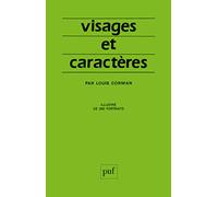 Visages et caractères: La science morphologique illustrée de 300 portraits