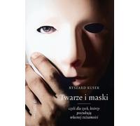 Visages et masques, ou pour ceux qui sont à la recherche de leur propre identité