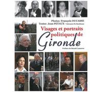 Visages Et Portraits Politiques De Gironde