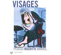 Visages - Picasso, Magritte, Warhol