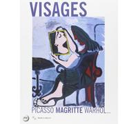 VISAGES - PICASSO, MAGRITTE, WARHOL...