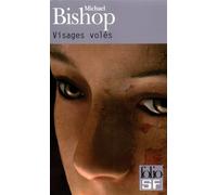 Visages volés - Michael Bishop - Gallimard - Poche - Roman
