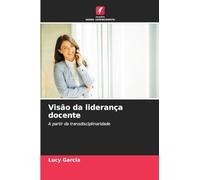 Visão da liderança docente