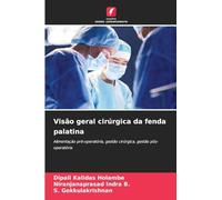 Visão geral cirúrgica da fenda palatina