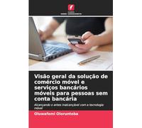 Visão geral da solução de comércio móvel e serviços bancários móveis para pessoas sem conta bancária